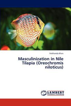 Paperback Masculinization in Nile Tilapia (Oreochromis Niloticus) Book