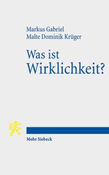 Paperback Was Ist Wirklichkeit?: Neuer Realismus Und Hermeneutische Theologie [German] Book