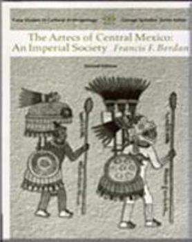 Paperback Aztecs of Central Mexico: An Imperial Society Book