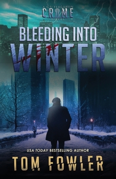 Paperback Bleeding into Winter: A C.T. Ferguson Crime Novel Book