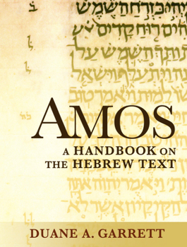 Paperback Amos: A Handbook on the Hebrew Text Book