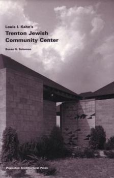 Paperback Louis I. Kahn's Trenton Jewish Community Center: Building Series 6 Book