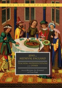 Hardcover Jews in Medieval England: Teaching Representations of the Other Book