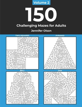 Paperback 150 Challenging Mazes for Adults Vol. 2 Book