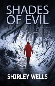 Shades of Evil: Psychotherapy and healing through the mind-body connection - Book #5 of the A Jill Kennedy and DCI Max Trentham Mystery