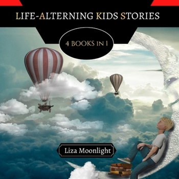 Paperback Life-Altering Kids Stories: 4 BOOKS In 1 Book