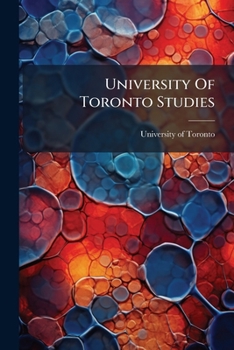 Paperback University Of Toronto Studies: Biological Series, Issues 1-9 Book