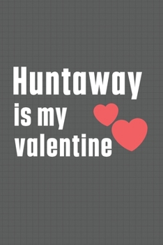 Paperback Huntaway is my valentine: For Huntaway Dog Fans Book