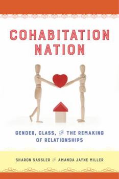 Paperback Cohabitation Nation: Gender, Class, and the Remaking of Relationships Book