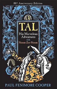 Paperback Tal, His Marvelous Adventures with Noom-Zor-Noom Book