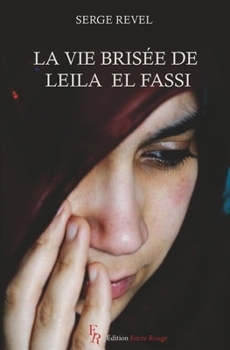 Paperback La vie brisée de leila el fassi [French] Book