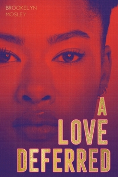 A Love Deferred