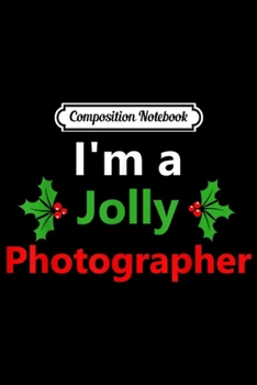 Paperback Composition Notebook: Christmas Xmas Photographer Job Holiday Funny Santa Career Journal/Notebook Blank Lined Ruled 6x9 100 Pages Book