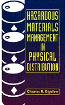 Hardcover Hazardous Materials Management in Physical Distribution (Industrial Health & Safety) Book