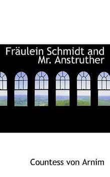 Paperback Fr Ulein Schmidt and Mr. Anstruther Book