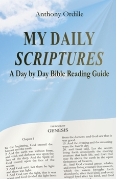 Paperback My Daily Scriptures: A Day by Day Bible Reading Guide Book