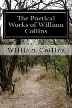 Paperback The Poetical Works of William Collins Book