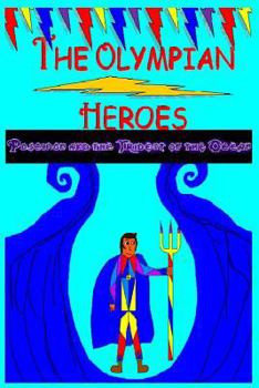 The Olympian Heroes Book #2: The Trident of the Ocean - Book #2 of the Olympian Heroes