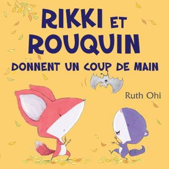 Paperback Rikki Et Rouquin Donnent Un Coup de Main [French] Book