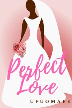 Paperback Perfect Love Book