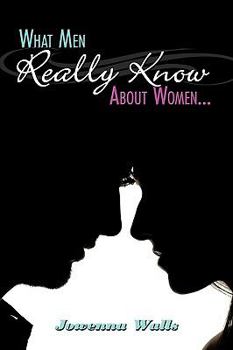 Paperback What Men Really Know About Women... Book