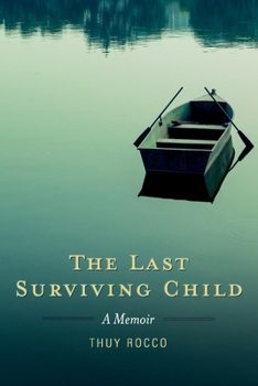 Paperback The Last Surviving Child: A Memoir Volume 1 Book