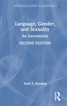 Hardcover Language, Gender, and Sexuality: An Introduction Book