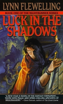 Luck in the Shadows - Book #1 of the Nightrunner