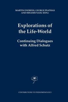 Paperback Explorations of the Life-World: Continuing Dialogues with Alfred Schutz Book