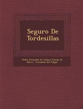 Paperback Seguro de Tordesillas [Spanish] Book