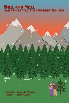 Paperback Bill and Nell and the Little Tree Nobody Wanted Book