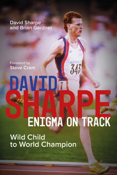 Hardcover David Sharpe, Enigma on Track: Wild Child to World Champion Book