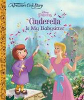 Hardcover Treasure Cove Cinderella Is My Babysitte Book