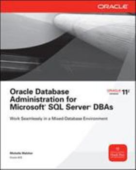 Paperback Oracle Database Administration for Microsoft SQL Server DBAs Book