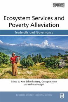 Paperback Ecosystem Services and Poverty Alleviation (OPEN ACCESS): Trade-offs and Governance Book