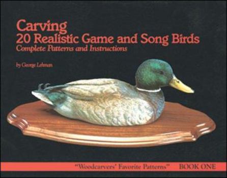 Paperback Carving 20 Realistic Game and Songbirds: Book One Book