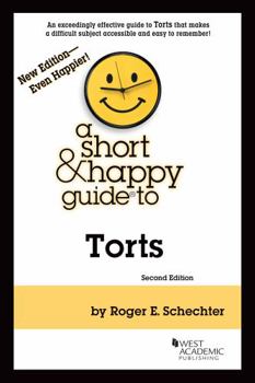 Paperback A Short & Happy Guide to Torts (Short & Happy Guides) Book