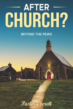 Paperback After Church?: Beyond The Pews Book