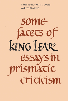 Paperback Some Facets of King Lear: Essays in Prismatic Criticism Book