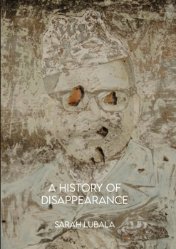 Paperback A History of Disappearance Book