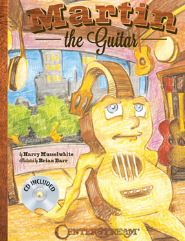 Hardcover Martin the Guitar [With CD (Audio)] Book