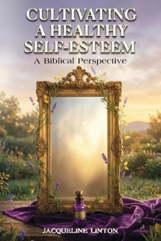 Paperback Cultivating A Healthy Self-Esteem [Large Print] Book