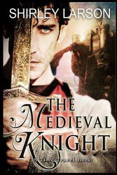 A Ring, a Bracelet, and Venus - Book #1 of the Medieval Knight