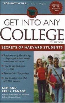 Paperback Get into Any College: Secrets of Harvard Students Book