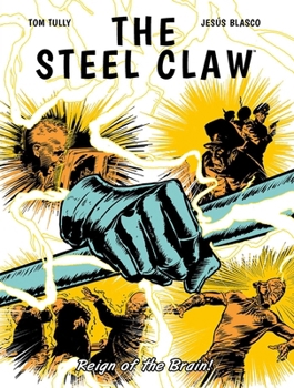 Paperback The Steel Claw: Reign of The Brain Book
