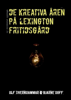 Paperback De kreativa åren på Lexington fritidsgård: Andra upplagan [Swedish] Book