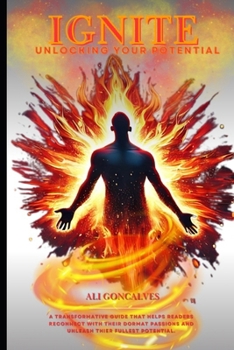 Paperback Ignite: Unlocking Your Inner Potential Book