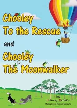 Paperback Chooley to the Rescue and Chooley the Moonwalker Book