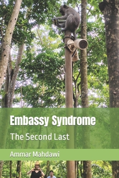 Paperback Embassy Syndrome: The Second Last Book