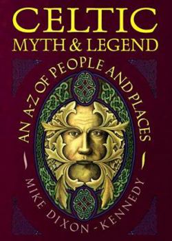 Hardcover Celtic Myth and Legend: An A-Z of People and Places Book